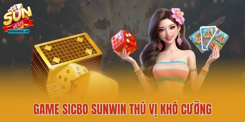 Game sicbo Sunwin thú vị khó cưỡng