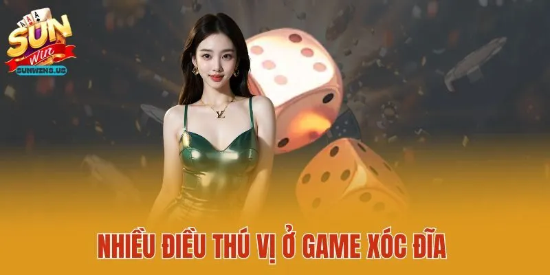 Nhiều điều thú vị ở game xóc đĩa